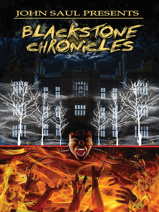Title details for John Saul's The Blackstone Chronicles by John Saul - Available